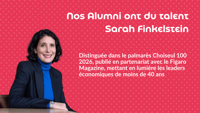 Nos Alumni ont du talent : Sarah Finkelstein distinguée dans le palmarès Choiseul 100 2026